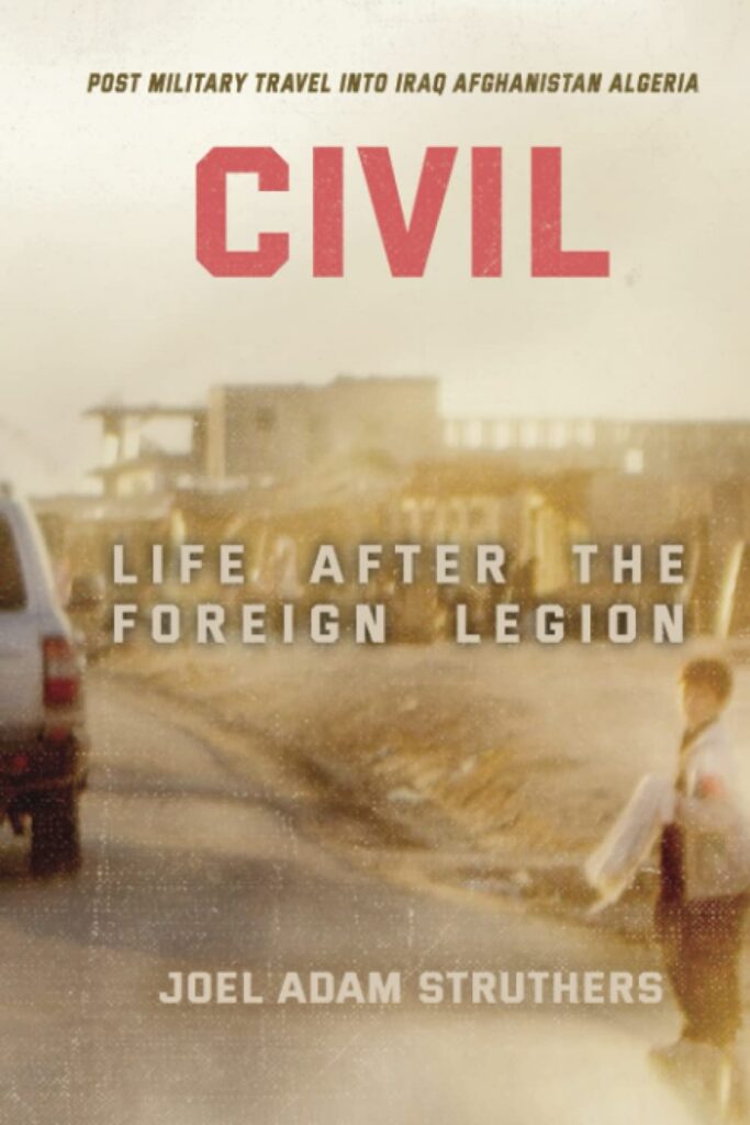 Civil: Life After the Foreign Legion